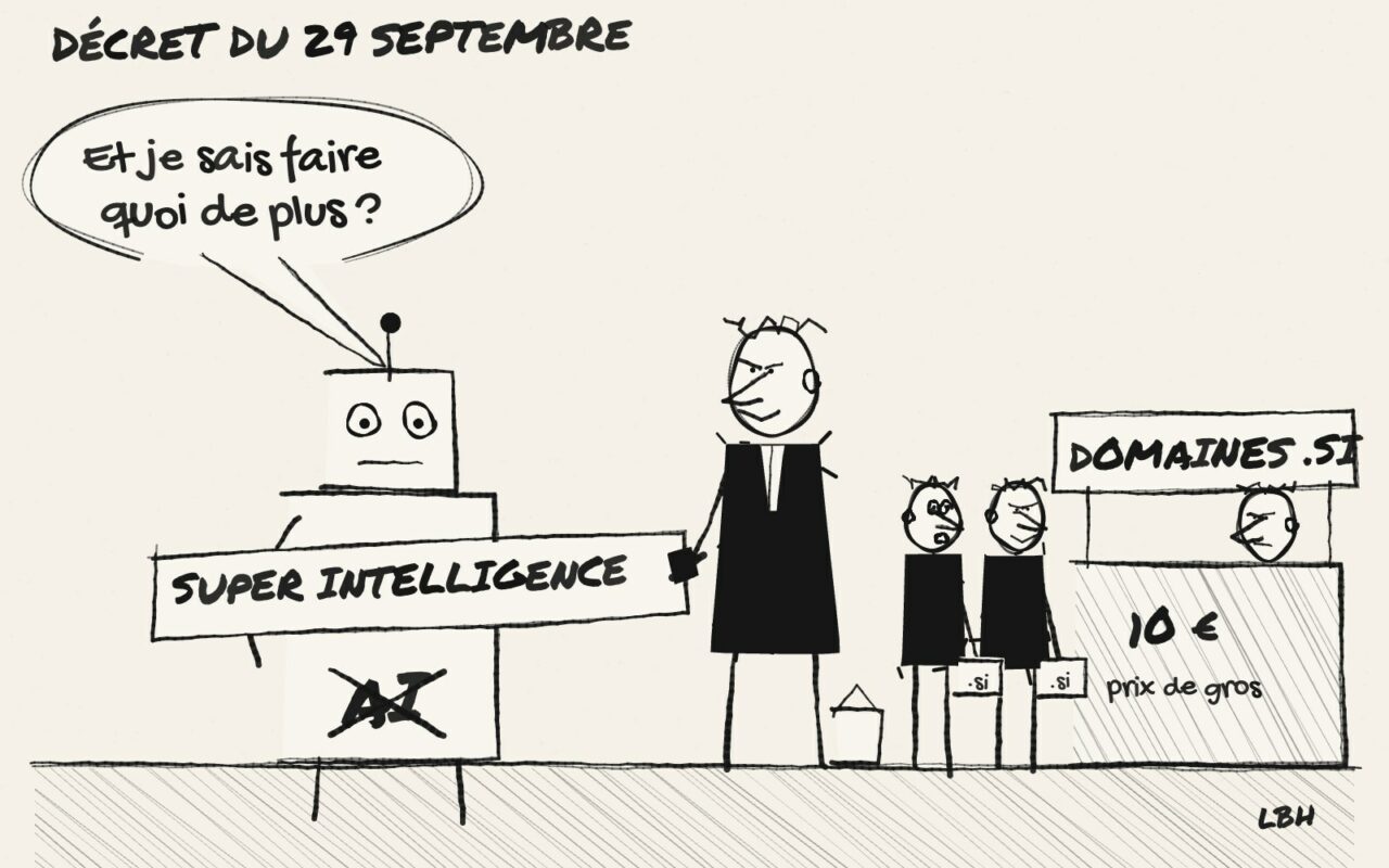 Croquis en noir et blanc : un robot porte une écharpe « Super Intelligence » par-dessus l'inscription « AI » barrée, un fonctionnaire tient le pinceau, et une file d'acheteurs attend au guichet « Domaines .si » affichant 10 € prix de gros.