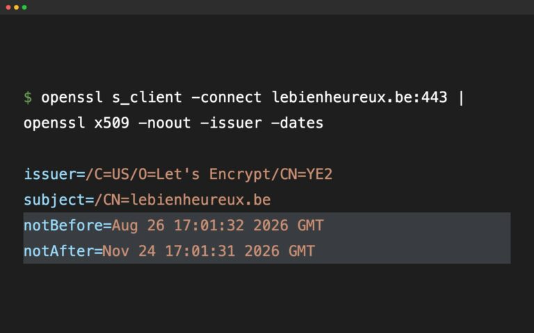 Sortie de terminal montrant le certificat de lebienheureux.be émis par Let's Encrypt, valable du 26 août au 24 novembre 2026