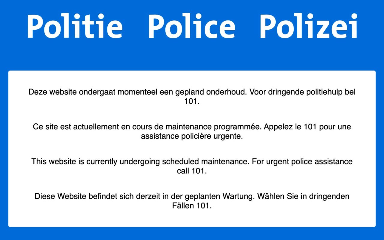 Page de police.be entièrement bleue, titrée Politie, Police, Polizei, annonçant en quatre langues que le site est en maintenance et invitant à appeler le 101